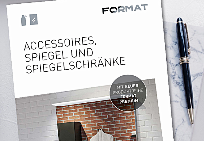Die neue Broschüre „FORMAT Accessoires, Spiegel und Spiegelschränke” (Foto: E/D/E)